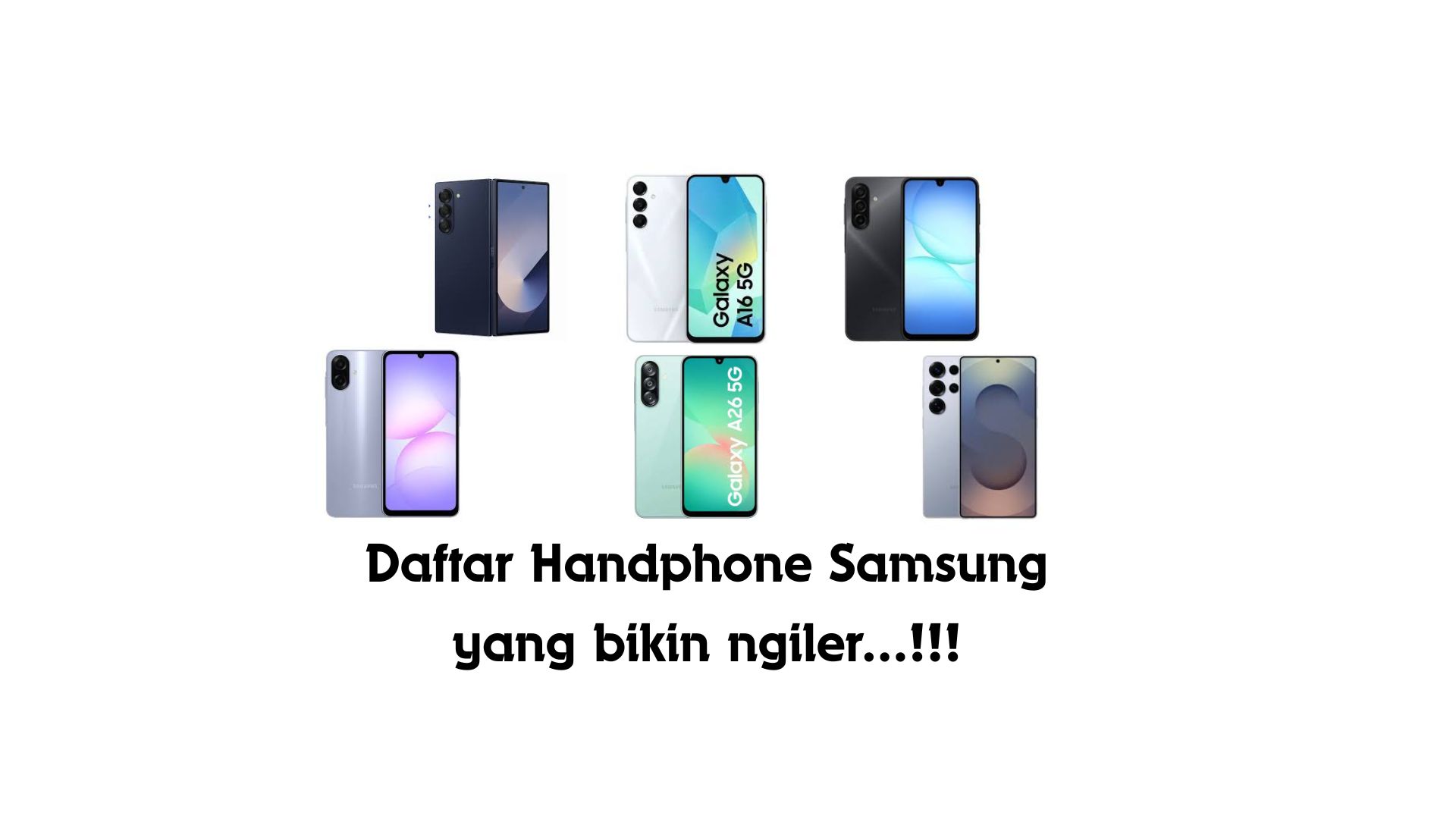 Daftar Hp Samsung Yang Nyesel Kalo Engga Di Beli